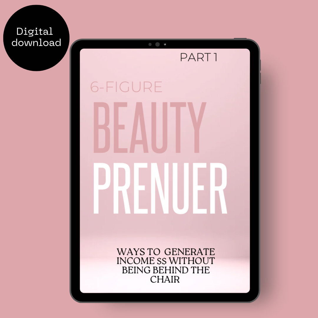 6-Figure BeautyPrenuer Part 1