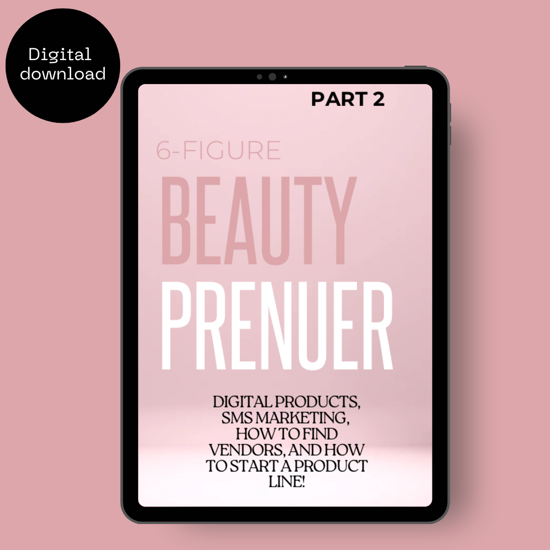 6-figures BeautyPrenuer PART 2